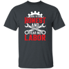 Dare To Be Honest And Fear No Labor, Mechanic Retro Unisex T-Shirt