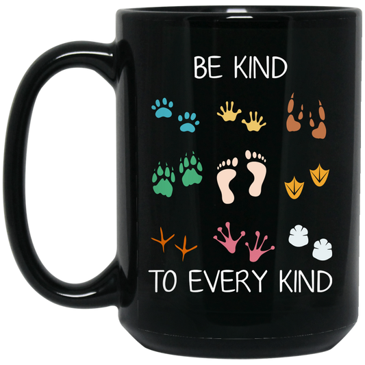 Be Kind To Every Kind, Cute Feet, Human And Animal Black Mug