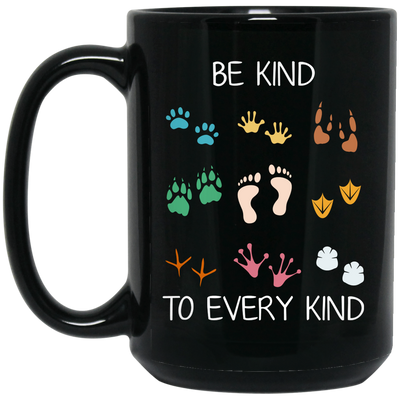 Be Kind To Every Kind, Cute Feet, Human And Animal Black Mug