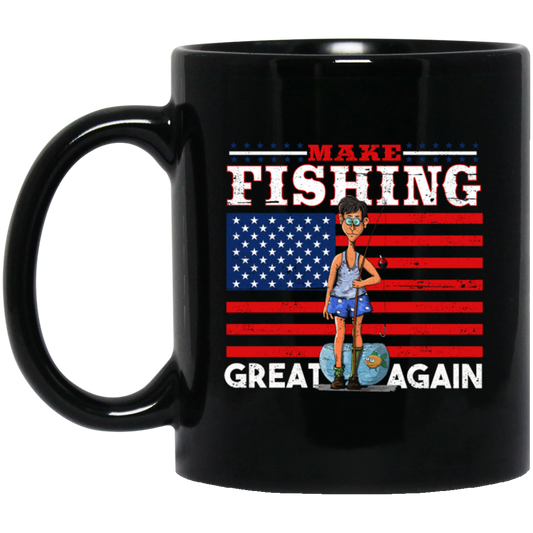 Make Fishing Great Again, American Flag, Love To Fishing, Best Fishing Black Mug