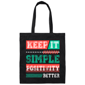 Keep It Simple Positivity Better, Retro Simple Design Canvas Tote Bag