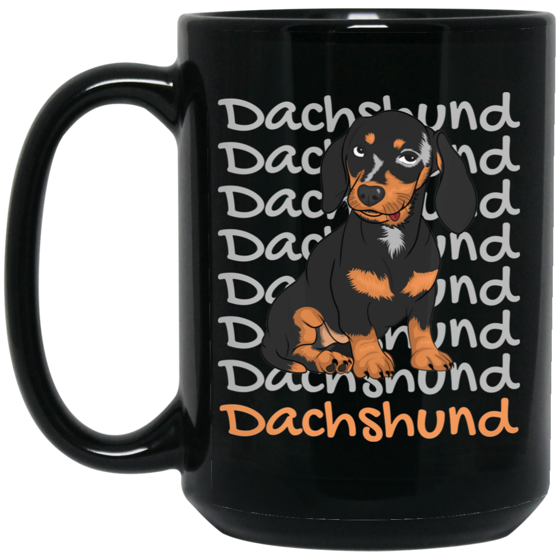 Dachshund Dog, Best Dog Ever, Dachshund Lover Black Mug