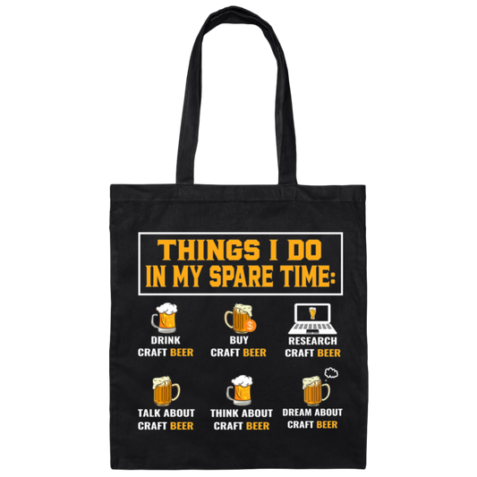 Craft Beer, Things I Do In My Spare Time, Beer Glass Canvas Tote Bag