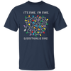 It's Fine, I'm Fine, Everything Is Fine, A Bunch Of Light Unisex T-Shirt