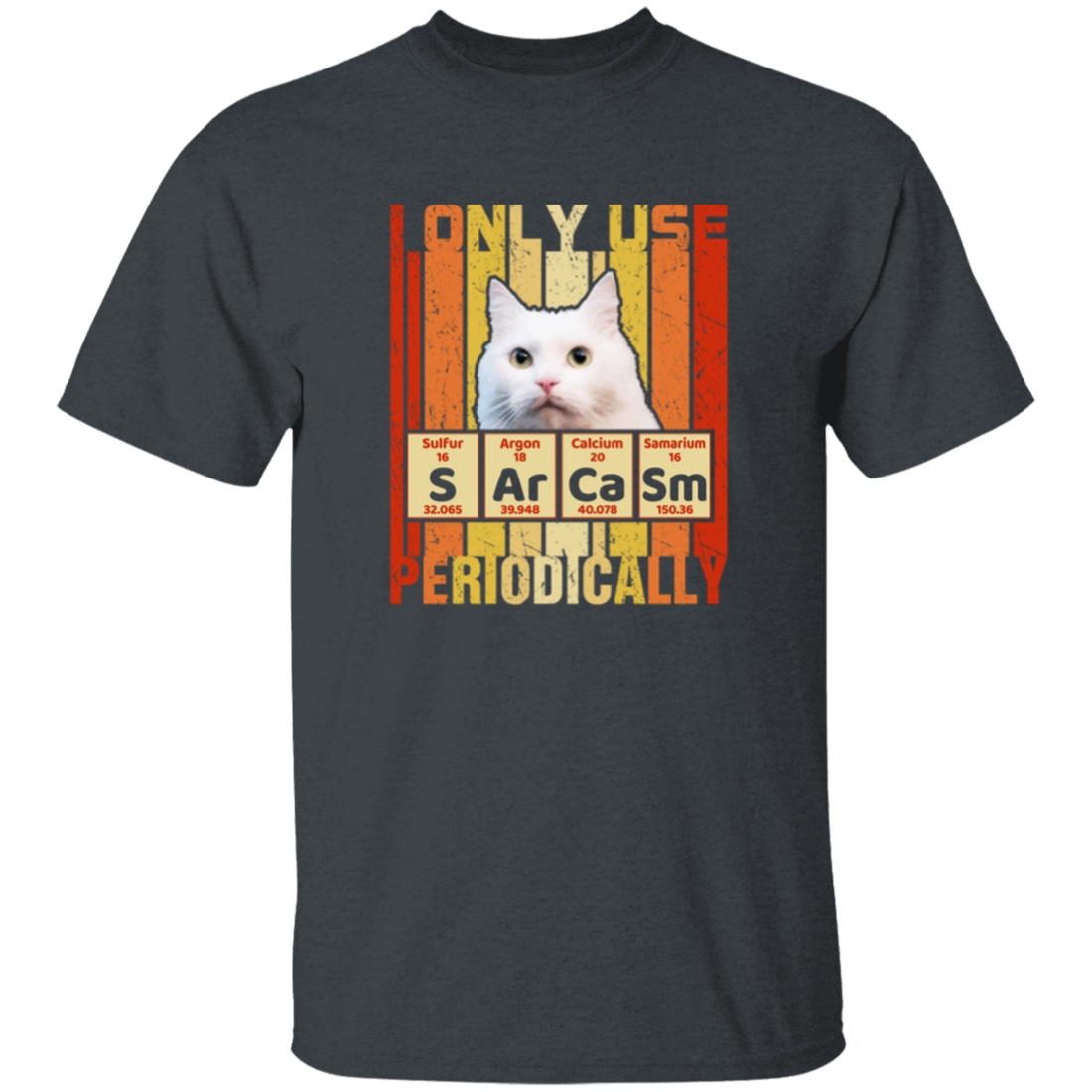 Cat Lover, Sarcasm Funny For Women Gift Periodic Table Gift Unisex T-Shirt