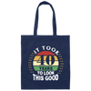 Took 40 Years To Look This Good Canvas Tote Bag