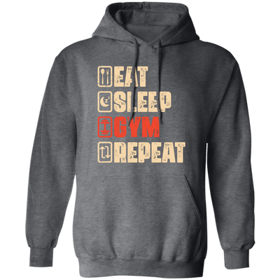 Eat Sleep Gym Repeat, Retro Gym, Do The Gym, Do The Fitness Pullover Hoodie