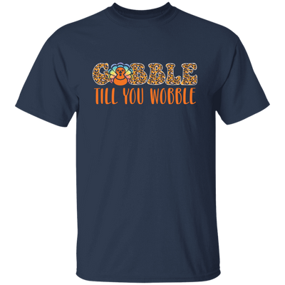 Gobble Till You Wobble, Chicken Leopard, Turkey_s Day Unisex T-Shirt