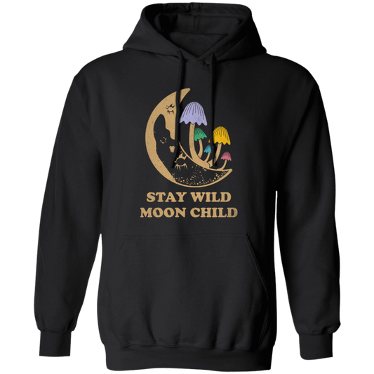 Stay Wild Moon Child, Mushroom Bushes, Groovy Moon Pullover Hoodie