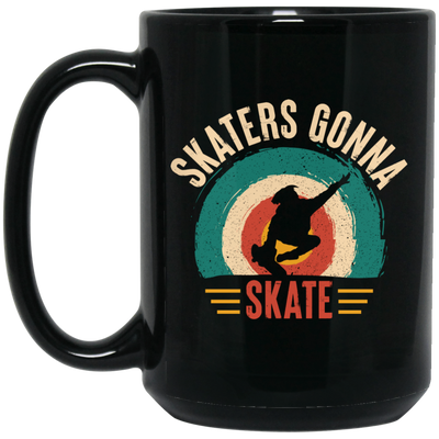 Skaters Gonna Skate, Retro Skate, Skating Vintage Black Mug