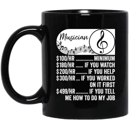 Musician Hourly Rate, Funny Musician, Best Of Musician Black Mug