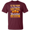 Crazy Basketball Season, Really Love Basketball, Love Basketball Season Unisex T-Shirt