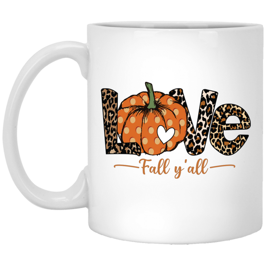 Love Fall, Y'All, Love Fall Season, Fall Quote, Fall Pumpkin White Mug