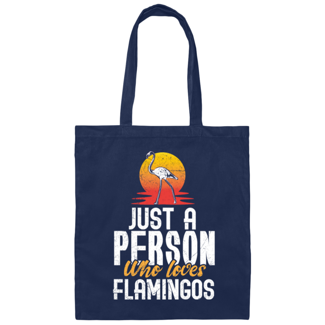 Flamingo Australia Just A Person Who Loves Flamingos Gift Canvas Tote Bag