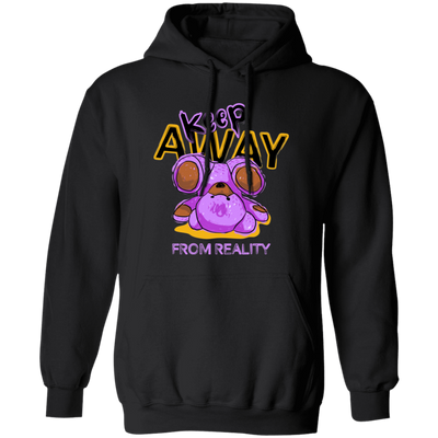 Keep Away From Reality, Cute Teddy, Teddy In Real Pullover Hoodie