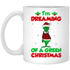 I'm Dreaming Of A Green Christmas, Funny Christmas, Merry Christmas, Trendy Chrismas White Mug