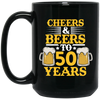 Cheers And Beers To 50 Years, 50th Birthday Gift, Love 50 Years To Live Black Mug