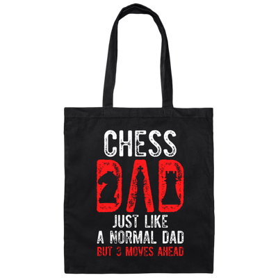 Chess Dad, Just Like A Normal Dad But 3 Moves Head Canvas Tote Bag