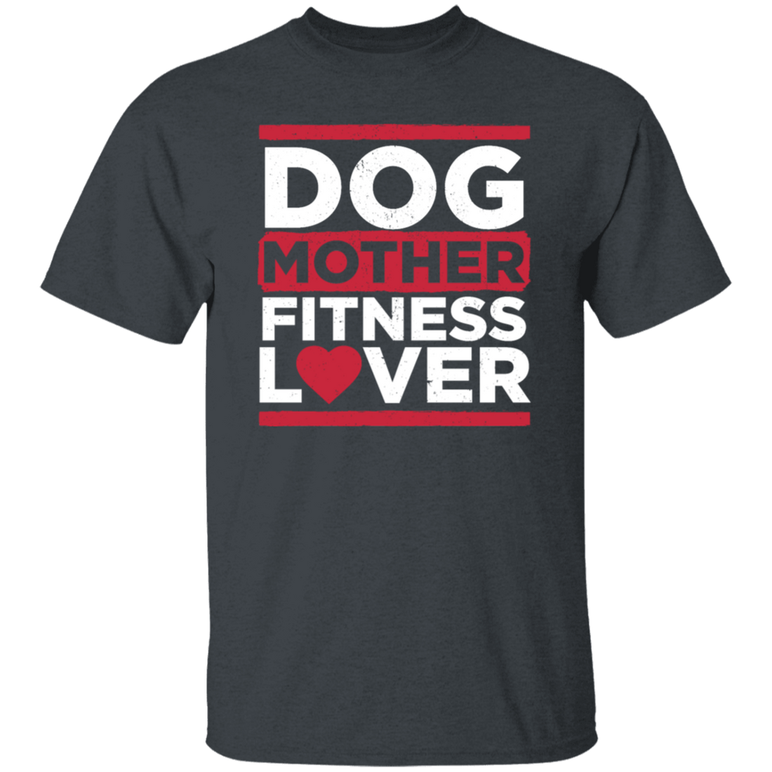 Dog Mother Fitness Lover, Fitness Mom, Love Dog, Mother Lover Gift Unisex T-Shirt