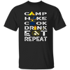 Camping Gift, Hiking And Cook, Drink And Eat, Repeat All, Go Camping Unisex T-Shirt