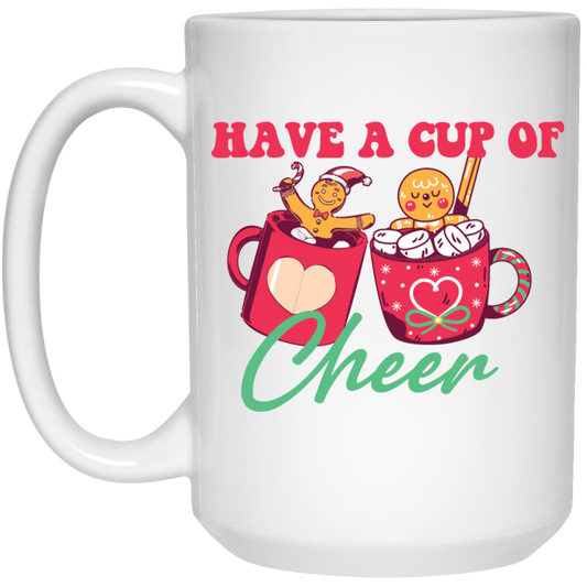 Have A Cup Of Cheer, Gingerbread In A Cup Of Xmas, Merry Christmas, Trendy Christmas White Mug