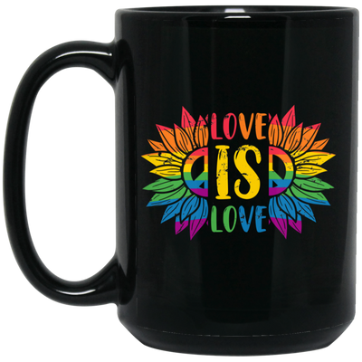 Love Is Love, LGBT Pride, Pride's Day, Proud Of Lgbtq Black Mug