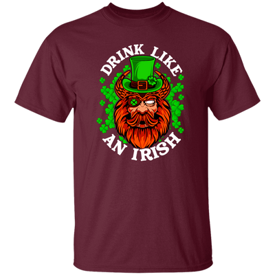 Drink Like An Irish, St Patrick Day, Pirate In Patrick Style, Funny Pirate Unisex T-Shirt
