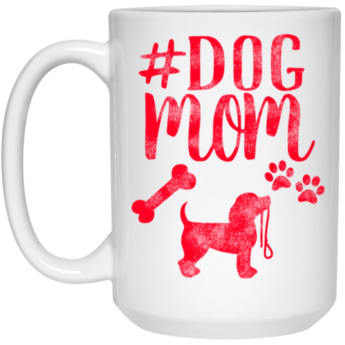 Dog Mom, Dog Lover, Best Mom Ever, Gift For Mom, Best Dog Mom White Mug