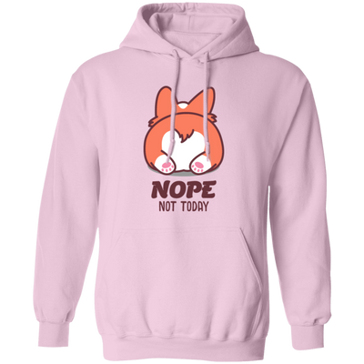 Nope Not Today, Corgi Lover, Funny Corgi, Cute Corgi, Best Cute Dog Pullover Hoodie