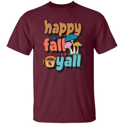 Happy Fall Yall, Fall Season, Mushroom Season Unisex T-Shirt