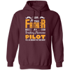 I Am Proud Father Of A Freaking Awesome Pilot, Yes He Boought Me This Shirt Pullover Hoodie