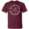 Never Trust An Atom, They Make Up Everything, Chemistry Unisex T-Shirt