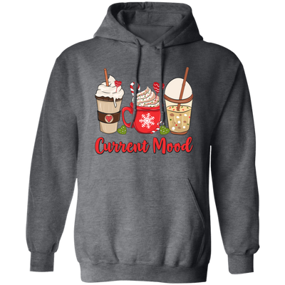 Current Mood, Christmas Coffee, Christmas Drink Cup, Merry Christmas, Trendy Christmas Pullover Hoodie