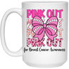 Pink Out For Breast Cancer Awareness, Tackle Cancer, Breast Cancer White Mug