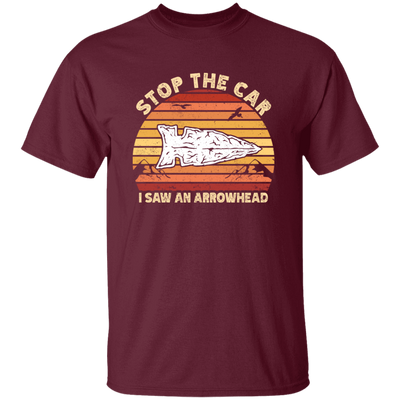 Stop The Car, I Saw An Arrowhead, Hunting Gift, Love To Hunt Retro Unisex T-Shirt
