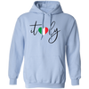 Italy With Love, Love Italy, Italy Respect, Italy Travel Pullover Hoodie