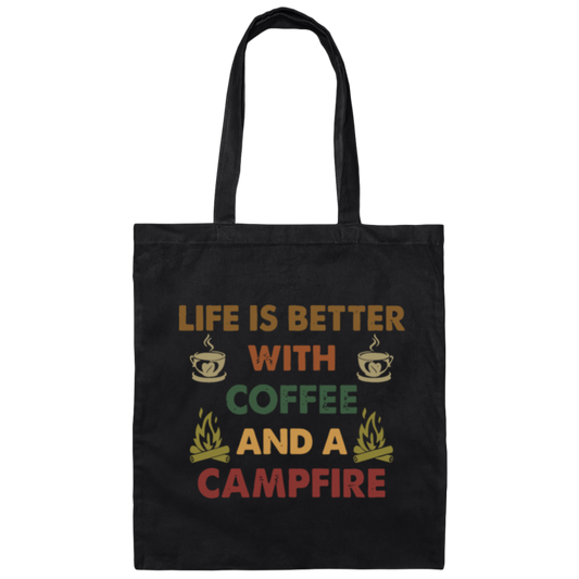Vintage Coffee And A Campfire Coffee, Life Is Better Canvas Tote Bag