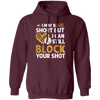 I May Be Short But I Can Still Block Your Shot, Volleyball Pullover Hoodie