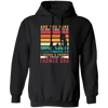 Are You Sure You Want To Mess With Me, I Raise A Farmer Proud Farmer Dad Pullover Hoodie