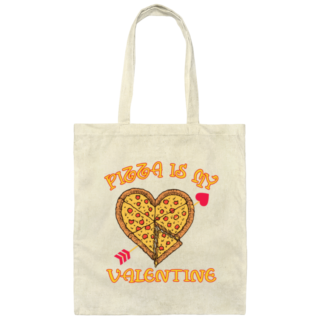 Pizza Is My Valentine Funny Valentines Day Gifts Canvas Tote Bag