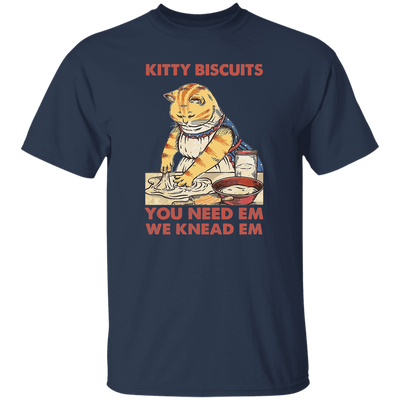 Kitty Biscuits, You Need Em, We Knead Em, Cute Cat, Cat Cooking Unisex T-Shirt