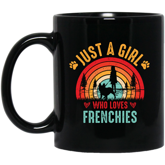 Just A Girl Who Loves Frenchies, Retro French Bulldog Black Mug