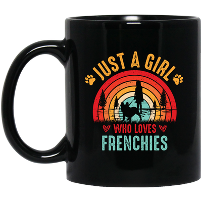 Just A Girl Who Loves Frenchies, Retro French Bulldog Black Mug