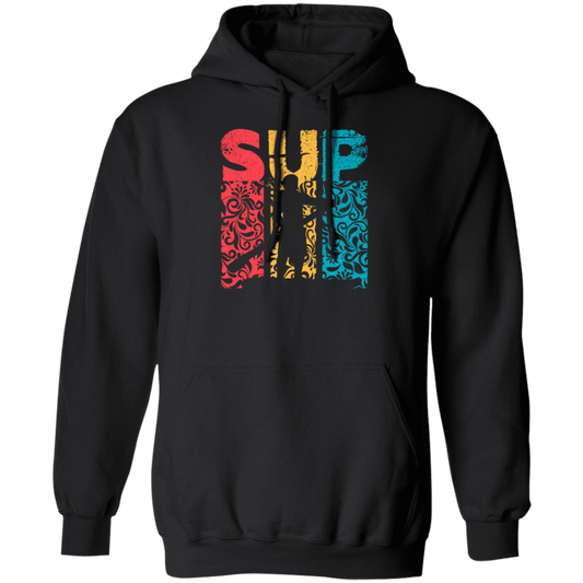 Time For Summer SUP, Paddle Board For Everyone Love Boating Pullover Hoodie