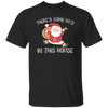 There's Some Ho's In This House, Cute Santa, Merry Christmas Unisex T-Shirt