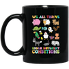 We All Thrive Under Different Conditions, Different Animals Black Mug