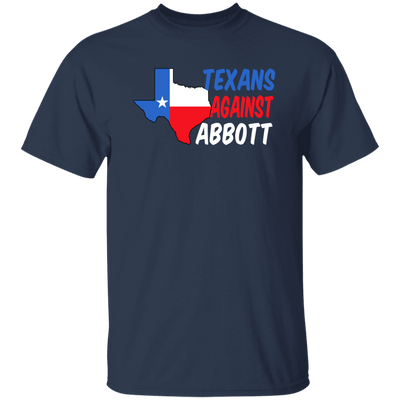 Texans Against Greg Abbott, Texas Love Gift, Gift For Texans Unisex T-Shirt
