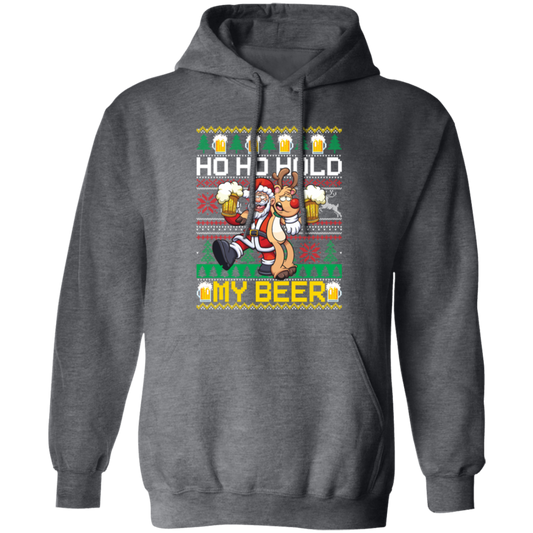 Santa Drinking Beer, Ho Ho Hold, Love Beer, Santa Really Love Beer Pullover Hoodie