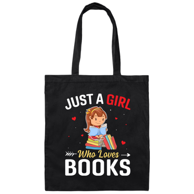 Just A Girl Who Loves Books, Bookworm, Baby Girl Canvas Tote Bag