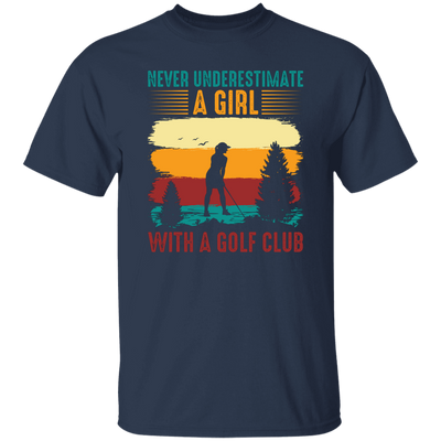 Never Underestimate A Girl With A Golf Club, Retro Golfing Game Unisex T-Shirt